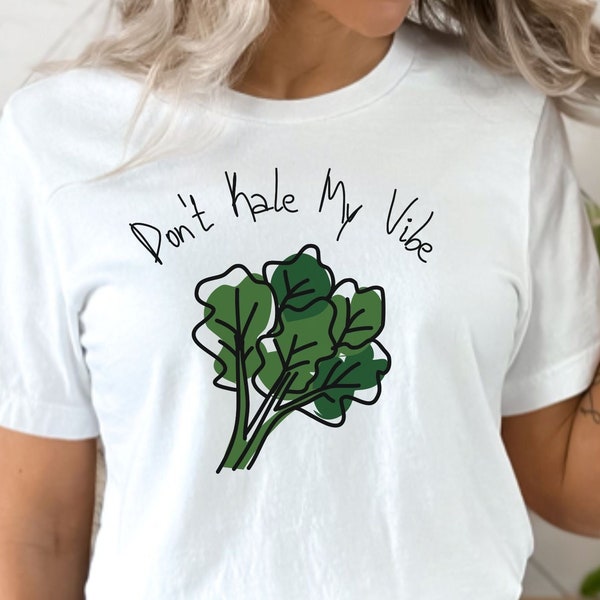 Don’t kale my vibe Tshirt kale pun tshirt funny garden tshirt vegetable pun tshirt gardening shirt gift for gardener plant lover gift farmer