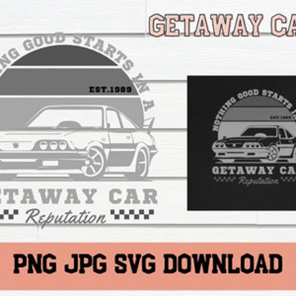 Getaway Car' Digital Download - Craft Your Own Musical Magic - Taylor Swift Inspired Personal Use Only - SVG PNG JPG Swift Crafting Vinyl