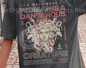 A Well-Read Woman is A Dangerous Creature Shirt for Book Lover Vintage Feminist Book Shirt for Bookworm Y2k Oversized Bookish Shirt for Her