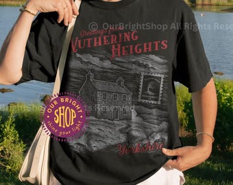 Wuthering Heights Comfort Colors Tshirt | Gothic Romance Shirt Dark Academia Tee Emily Brontë Gift Classic Literature Lover Shirt