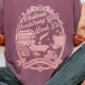 Pride and Prejudice Shirt for Jane Austen Fans Obstinate Girls Book Club Jane Austen Merch Whimsical Reading Shirt Girly Literature Crewneck