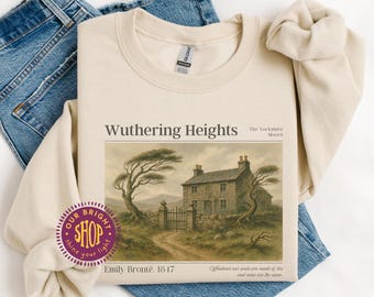 Dark Academia Wuthering Heights Sweatshirt | Gothic Romance Literary Crewneck | Emily Bronte Book Lover Gift
