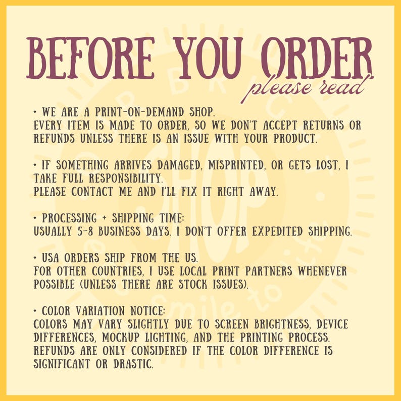 May include: A yellow background with text in a dark purple color. The text reads "BEFORE YOU ORDER please read". The text below details the shop's policies, including returns, damages, processing time, and color variations.