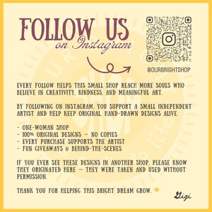 May include: A yellow graphic with the text "FOLLOW US on Instagram" in a decorative font. The image includes a QR code and the Instagram handle @OURBRIGHTSHOP. Text below promotes the shop's values and original designs.