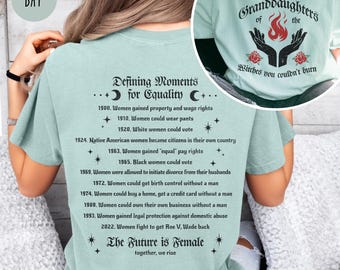 Women Empowerment Shirt for Feminist Equality Shirt Women's Rights Activist Apparel Witchy Feminist Shirt Activist Merch Feminist Gift