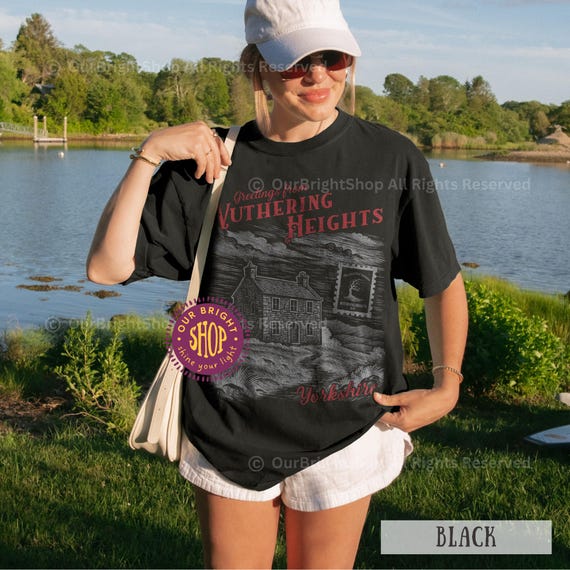 Wuthering Heights Comfort Colors Tshirt | Gothic Romance Shirt Dark Academia Tee Emily Brontë Gift Classic Literature Lover Shirt