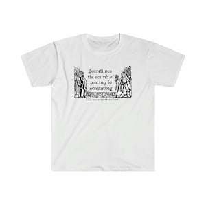 Sometimes the sound of healing is screaming - Unisex T-Shirt