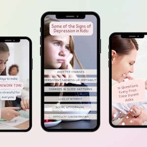 May include: Three smartphone screens with text and images. The first screen shows a girl doing homework with the text "Ways to make HOMEWORK TIME less stressful for everyone." The second screen shows a girl looking sad with the text "Some of the Signs of Depression in Kids: APPETITE CHANGES, PERSISTENT SADNESS OR IRRITABILITY, CHANGES IN SLEEP PATTERNS, LOSS OF INTEREST, SOCIAL WITHDRAWAL, DIFFICULTY CONCENTRATING." The third screen shows a mother holding a baby with the text "10 Questions Every First-Time Parent Asks."