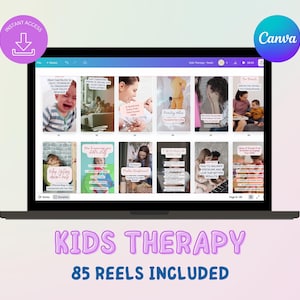 May include: A laptop screen displaying a Canva design with 85 reels for kids therapy. The design features a variety of images and text, including "Kids Therapy" and "85 Reels Included".