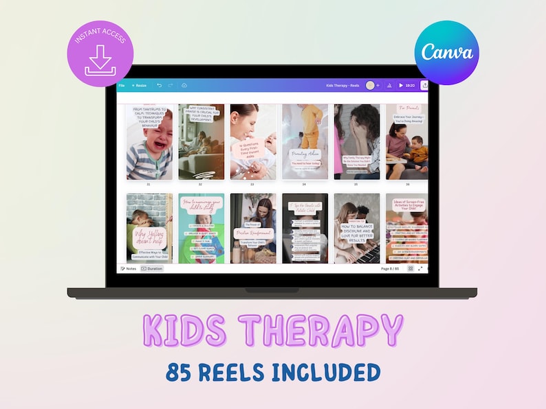 May include: A laptop screen displaying a Canva design with 85 reels for kids therapy. The design features a variety of images and text, including "Kids Therapy" and "85 Reels Included".
