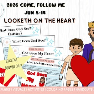 Może przedstawiać: Zestaw planów lekcji do pobrania cyfrowego zatytułowany 2026 Come, Follow Me Jun 8-14 Looketh on the Heart. Zawiera wydrukowane strony z tekstem, ilustracje króla i dziecka, grafikę dużego czerwonego serca oraz żółtą gwiazdę z napisem Digital Download.