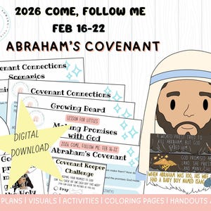 May include: Digital download of lesson plans and visuals for the 2026 Come, Follow Me curriculum, focusing on Abraham's Covenant. Includes illustrations of Jesus, Abraham, and related themes, with text such as "Covenant Connections" and "Growing Beard."