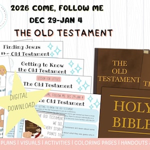 May include: Digital download of lesson plans and visuals for the Old Testament, including the text "2026 Come, Follow Me Dec 29-Jan 4". The image features illustrated books and lesson sheets with the words "Finding Jesus in the Old Testament" and "Holy Bible".