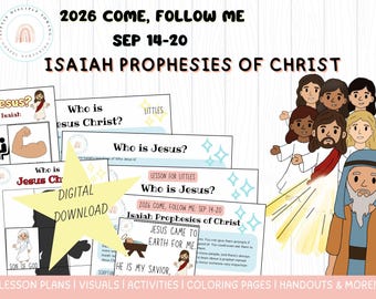 Sep 14-20| Isaiah 1-12 | Prophecies of Jesus Christ | 2026 Come Follow Me Lesson (Digital)