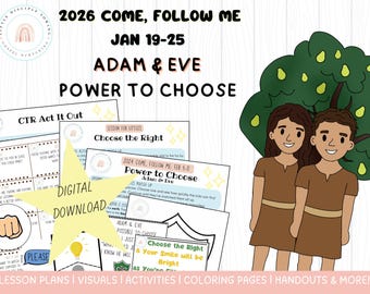 Come Follow Me 2026|Jan 19-25|Adam & Eve Lesson/Activities|Power to Choose|Genesis 3-4, Moses 4-5|Primary (Digital Download)