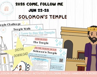 Jun 22-28| 1 Kings 3; 6-9 17 | 2026 Come Follow Me Lesson | Solomon’s Temple (Digital)