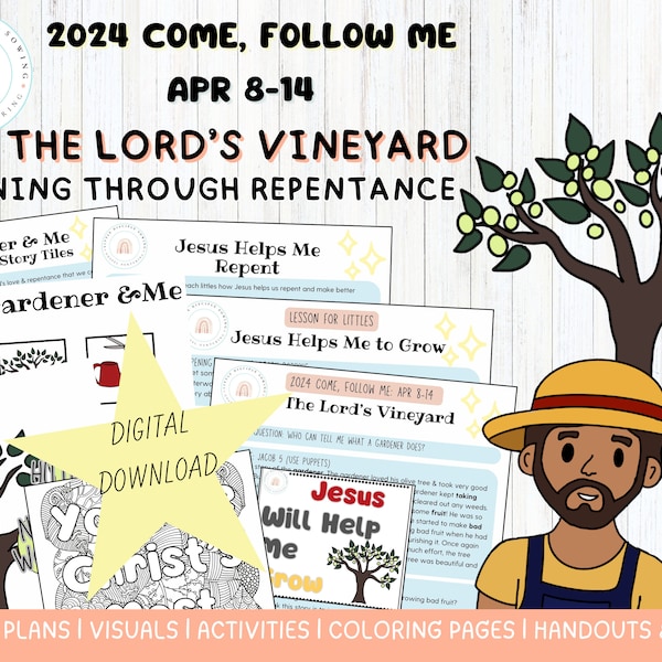 Come Follow Me 2024|April 8-14|Lord’s VineyardLesson & Activities|Repentance|Zenos’ Allegory|Jacob 5|Olive Tree|Family|Primary|Nursery|LDS