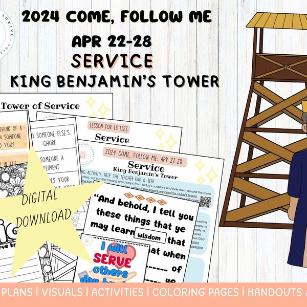 Come Follow Me 2024|April 22-28|Service Lesson & Activities|King Benjamin’s Tower|Mosiah 2|Serve Others and God|Family|Primary|Nursery|LDS