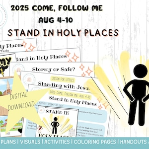 May include: Digital download with lesson plans, visuals, and activities for the 2025 Come, Follow Me program. The image features the text "Stand in Holy Places" and includes illustrations and handouts. The color scheme is light and airy.