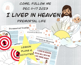 May include: A colorful printable lesson plan for children about the premortal life. The lesson plan includes a title, "I Lived in Heaven", and a picture of Jesus and God standing on a cloud. The lesson plan also includes a section for premortal truths, lesson plans and activities, and a section for opening activities.