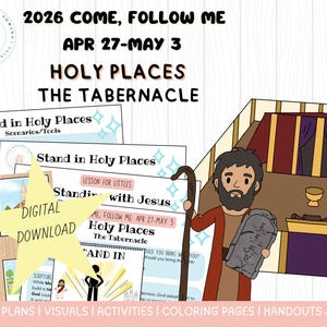 May include: Digital download featuring lesson plans, visuals, and activities for the 2026 Come, Follow Me program. The theme is Holy Places, specifically The Tabernacle. Includes illustrations of biblical figures and the Tabernacle.