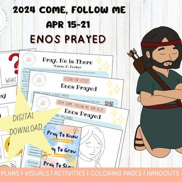 Come Follow Me 2024|April 15-21|Enos Prayed Lesson & Activities|Prayer|How to|Improving Prayer|Know,Grow, Show|Family|Primary|Nursery|LDS