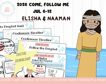 July 6-12| 2 Kings 2-7 | 2026 Come Follow Me Lesson | Elisha & Naaman | Follow the Prophet (Digital)