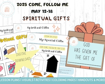 Come Follow Me 2025|May 12-18|Spiritual Gifts Lesson/Activities|Doctrine and Covenants|D&C 46-48|Gifts of the Spirit|Welcome All|Primary|LDS