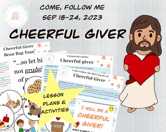Come Follow Me 2023 | Sep 18-24| Cheerful Giver Lesson and Activities|2 Corinthians 9:7|Service|Family|Primary| Nursery|LDS