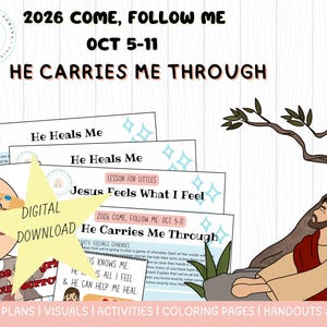 Peut inclure: Un ensemble de téléchargement numérique comprenant des plans de cours, des visuels, des activités et des coloriages intitulés 2026 Come, Follow Me Oct 5-11 He Carries Me Through. Inclut des illustrations de Jésus, une personne avec des pansements.