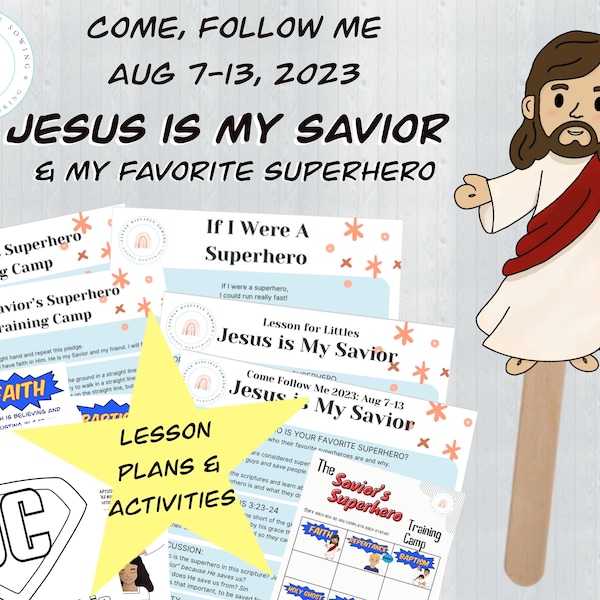 Come Follow Me 2023 | Aug 7-13| Jesus is My Savior Lesson and Activities|My Favorite Superhero|Romans 1-6 | |Family|Primary| Nursery