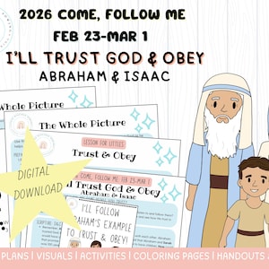 Könnte beinhalten: Digitaler Download von Unterrichtsplänen, Visualisierungen, Aktivitäten, Malvorlagen und Handouts. Das Bild zeigt den Text "2026 Come, Follow Me Feb 23-Mar 1 I'll Trust God & Obey Abraham & Isaac." Illustrationen umfassen eine Familie und Unterrichtsplanseiten.