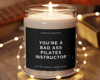 Bad Ass Pilates Instructor Candle, Pilates Instructor Gift, Pilates Instructor Birthday Gift, Fitness Trainer Gift, Soy Candle