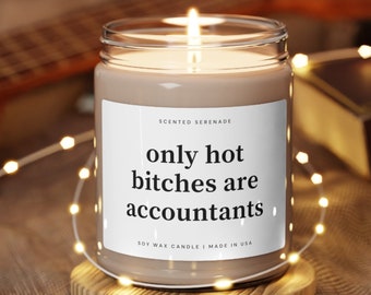 Hot Bitches are Accountants Candle, CPA Gift, Accounting Graduation, Accountant Gift, Gift for Accountant, Accountant Candle