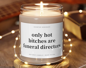 Funeral Director Candle, Funeral Director Gift, Hot Bitches are Funeral Directors, Funeral Worker Gift