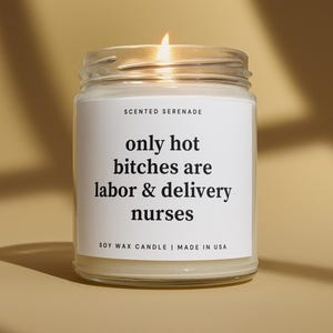 Labor and Delivery Nurse Candle, L&D Nurse, Nurse Gift idea, Nurse Appreciation Gift, Nurse Week