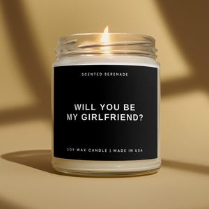 Will you be my Girlfriend Proposal Candle, Gift for New Girlfriend, Girlfriend Gift ideas