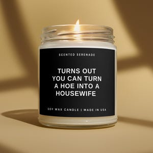 Funny Gift For Wife Candle, Hoe Into A Housewife, Funny Gift for Her, Engagement Gift, Funny Gift for Wife, Wedding Gift, Ecofriendly Candle
