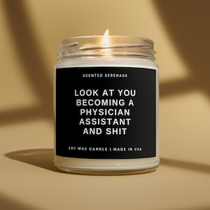 Becoming a Physician Assistant Candle, Physician Assistant Graduation Gift, PA School, Gifts for New Physician Assistant, PA Gifts