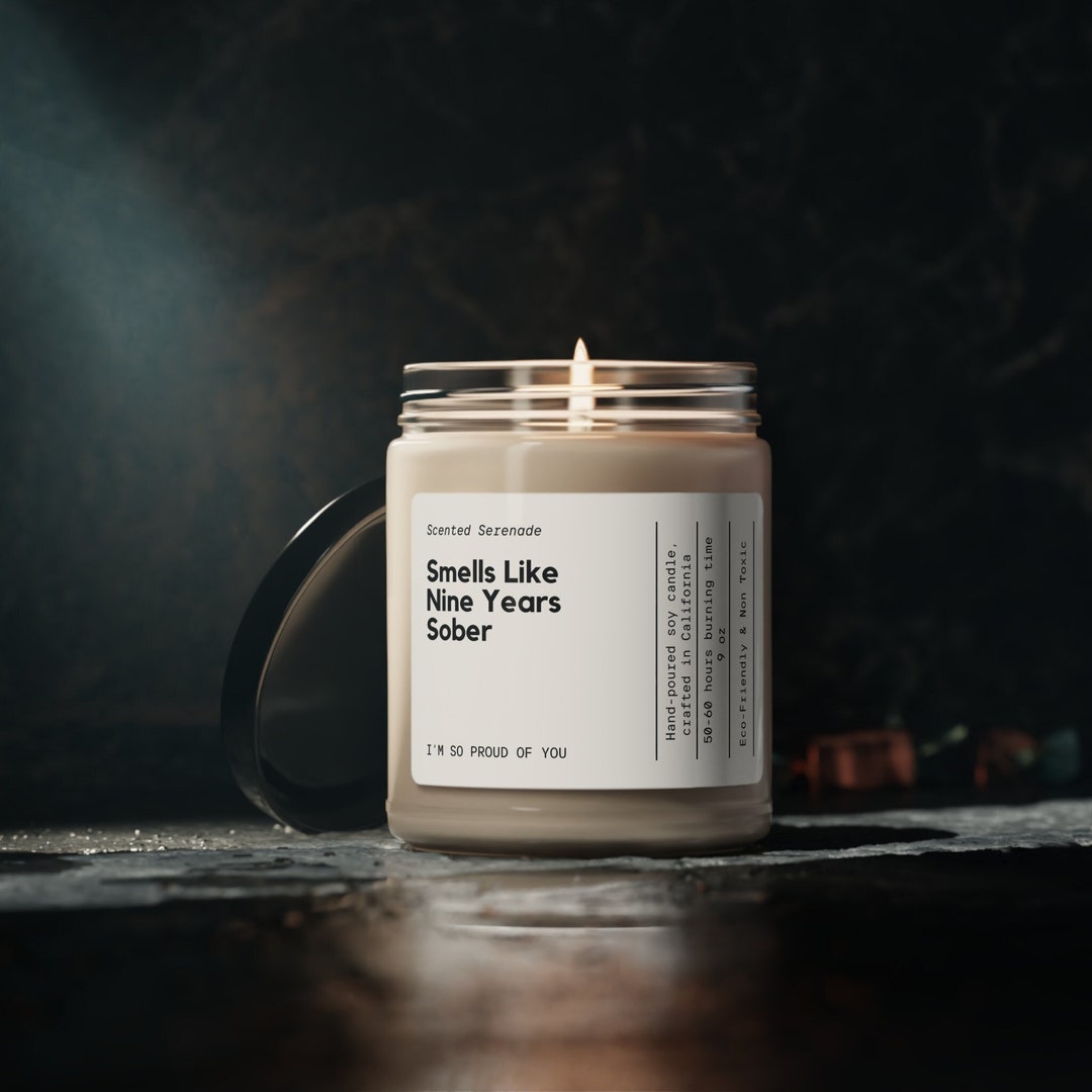 Smells Like Nine Years Sober Candle Sobriety Gift Sobriety Etsy