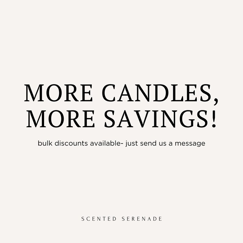 text that reads "MORE CANDLES, MORE SAVINGS! bulk discounts available - just send us a message". The text is in black and white and is located in the center of the image.