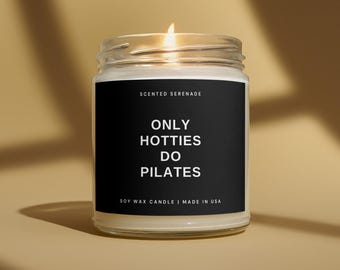 Only Hotties Do Pilates Candle, Pilates Instructor Gift, Pilates Candle, Pilates Teacher Gift, Pilates Lover Gift, Pilates Decor