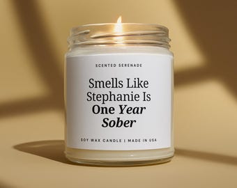 Personalized Sobriety Candle, One Year Sober Candle, Custom Sobriety Gift, Two Years Sober, Sober Anniversary Gift