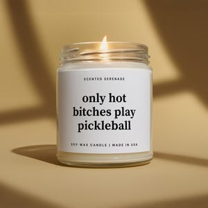 Funny Pickleball Candle, Pickleball Lover Gift, Pickleball Player Decor, Hot Bitches Play Pickleball
