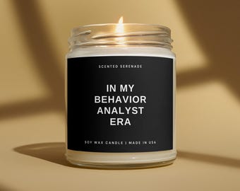 In My Behavior Analyst Era Candle, Gift for Behavior Analyst Gifts, BCBA Gifts, Future BCBA, New Behavior Analyst Gift, Graduation Gift