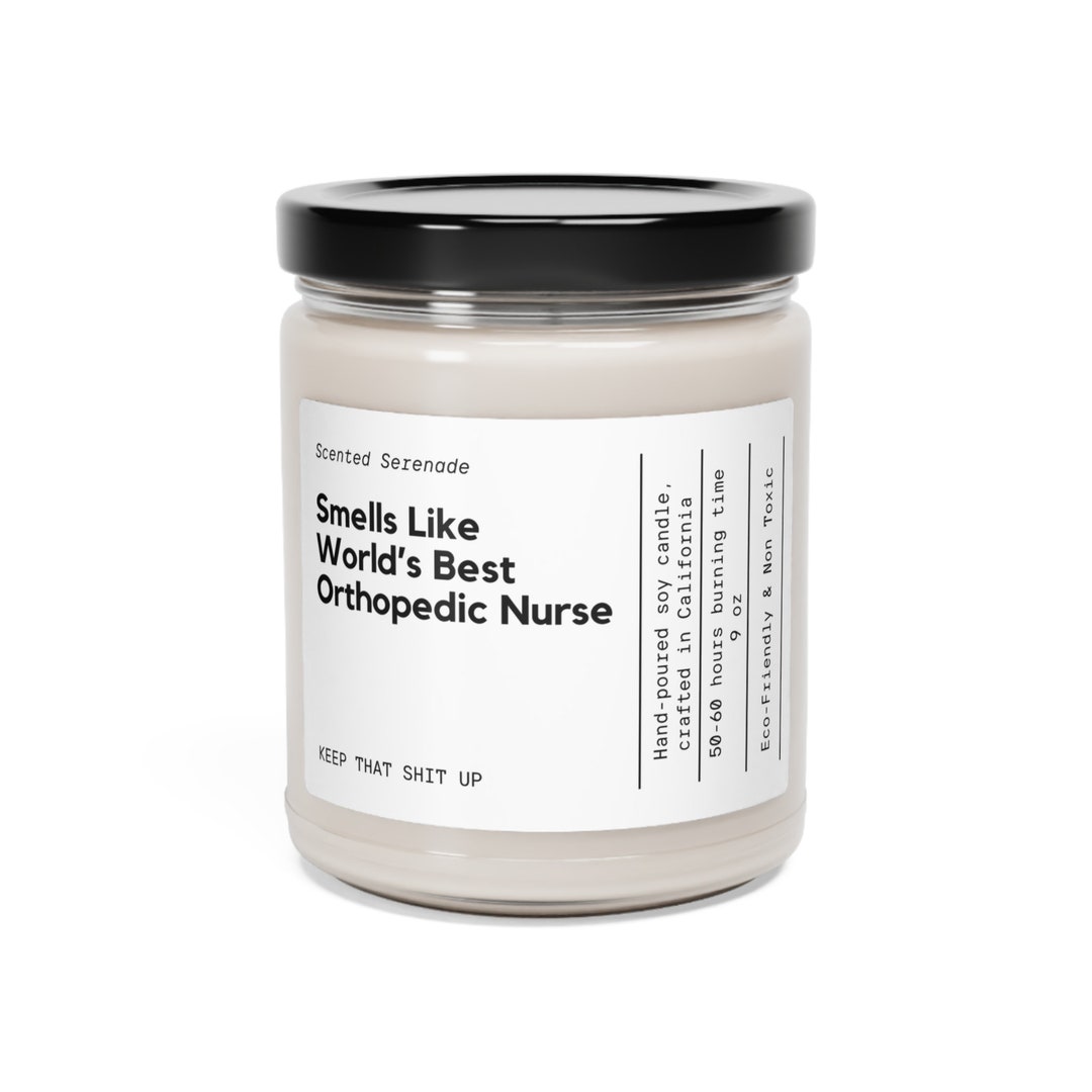 Smells Like World's Best Orthopedic Nurse Candle Gift for Etsy