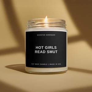 Hot Girls Read Smut Candle, Smut Book Lover Gifts, Bookish Gifts, Reading Gift, Gifts for Her, Book Club image 1