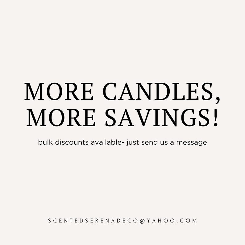 text that reads "MORE CANDLES, MORE SAVINGS! bulk discounts available - just send us a message".