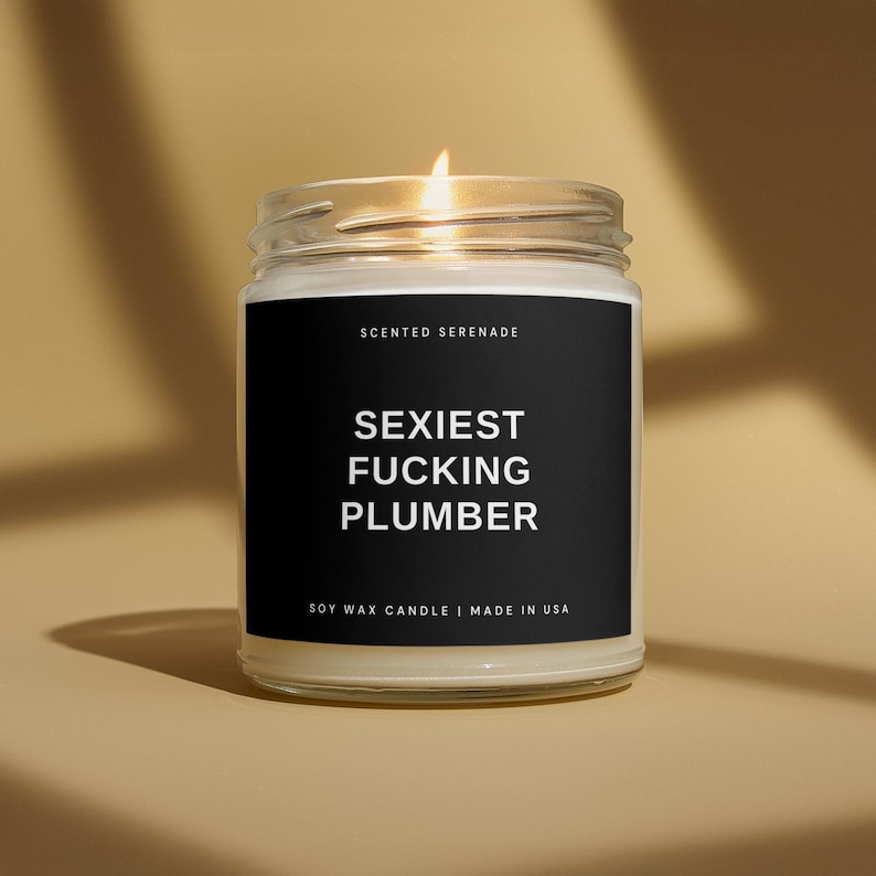 Sexiest F*cking Plumber Candle, Plumber Gift, Gift for Plumber, New PlumberGifts, Boyfriend Gift Idea, Husband Gifts image 1