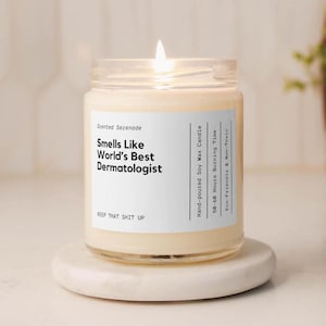World&#39;s Best Dermatologist Candle, New Dermatologist Gift, Gift for Dermatologist, Dermatology Graduation